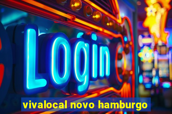 vivalocal novo hamburgo